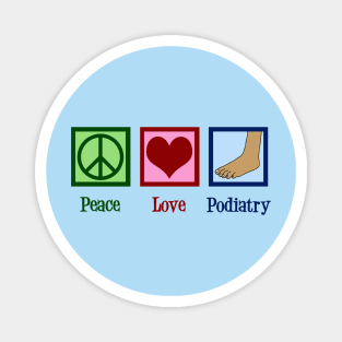 Peace Love Podiatry Magnet